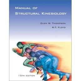 Manual of Structural Kinesiology, R.T Floyd