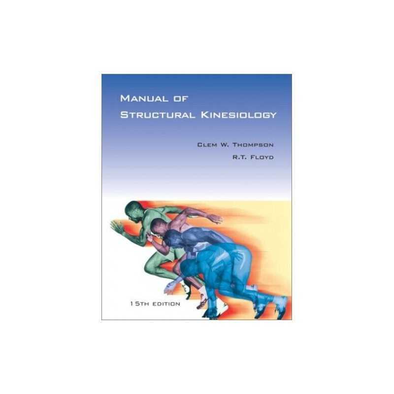 Manual of Structural Kinesiology, R.T Floyd