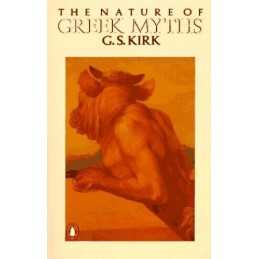 The Nature of Greek Myths by Kirk, G. Paperback Book