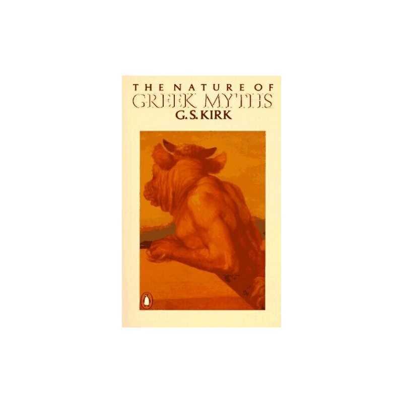 The Nature of Greek Myths by Kirk, G. Paperback Book