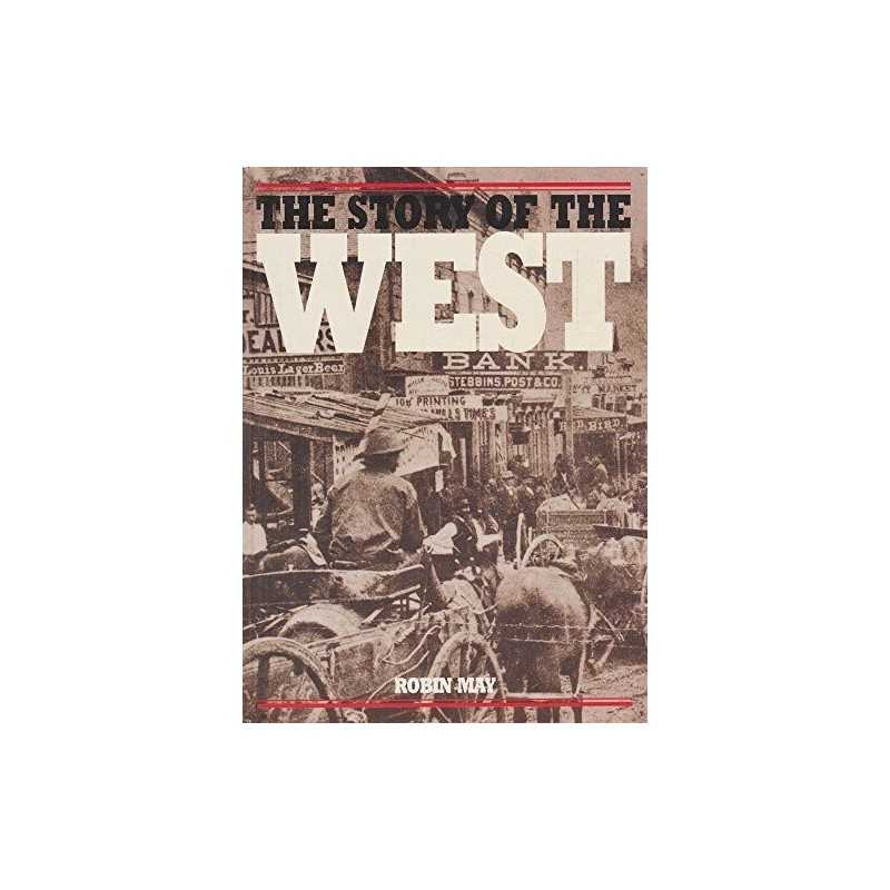 The Story of the West by May, Robin Paperback Book