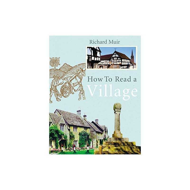 How To Read A Village by Muir, Richard Hardback Book