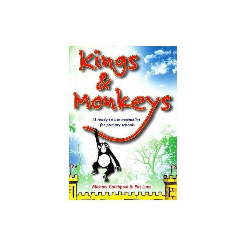 Kings and Monkeys: 12 Ready-to-Use Assemblies for Prim... by Lunt, Pat Paperback