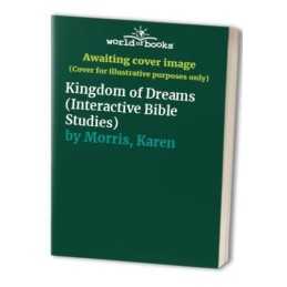 Kingdom of Dreams (Interactive Bible ..., Morris, Karen