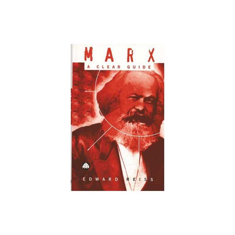 Marx: A Clear Guide by Reiss, Edward Paperback Book