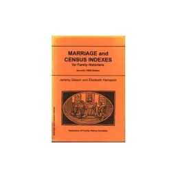 Marriage and Census Indexes for Family Historians by Gibson, J.S.W. Paperback
