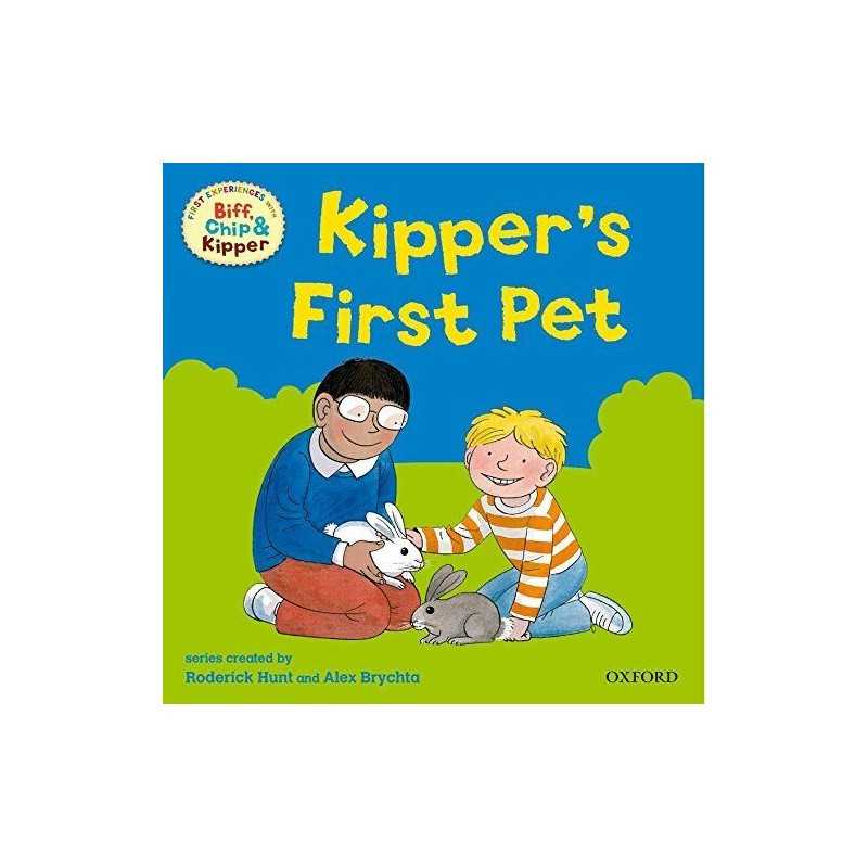 Kippers First Pet (First Experiences with Biff, Chip & Kip... by Hunt, Roderick