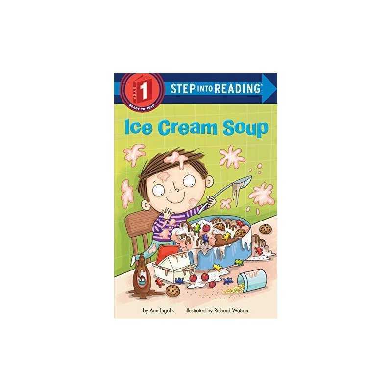 Ice Cream Soup (Step Into Reading. Step 1), Ingalls Ann