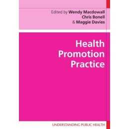 Health Promotion Practice (Understanding Public... by Macdowall, Wendy Paperback