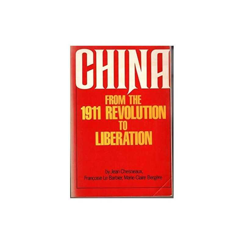 China from the 1911 Revolution to Liberation, etc.