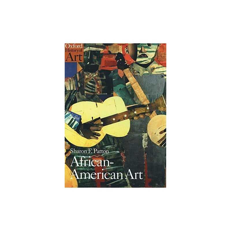 African-American Art (Oxford Histor..., Patton, Sharon