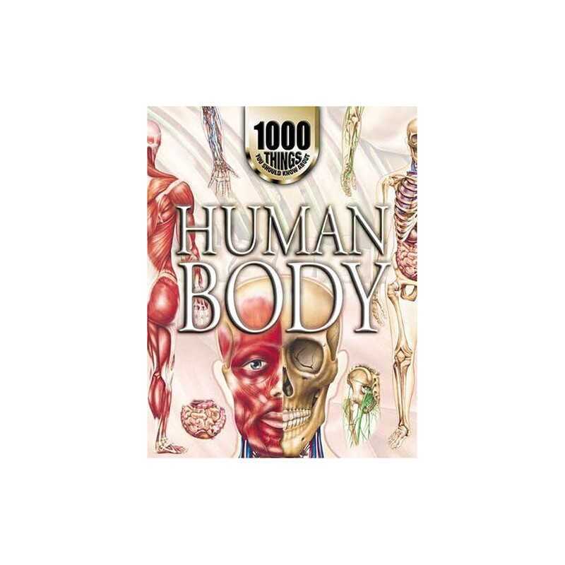 1000 Things You Should Know About the Human Body by Farndon, John Hardback Book