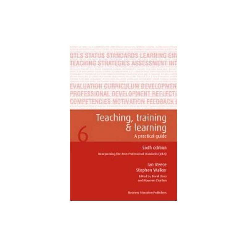 Teaching Training and Learning: A Practical Guide by Walker, Stephen Paperback
