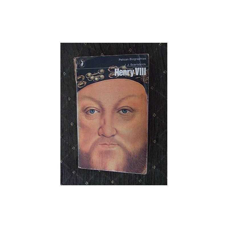 Henry Viii (Pelican S.) by Scarisbrick, J. J. Paperback Book