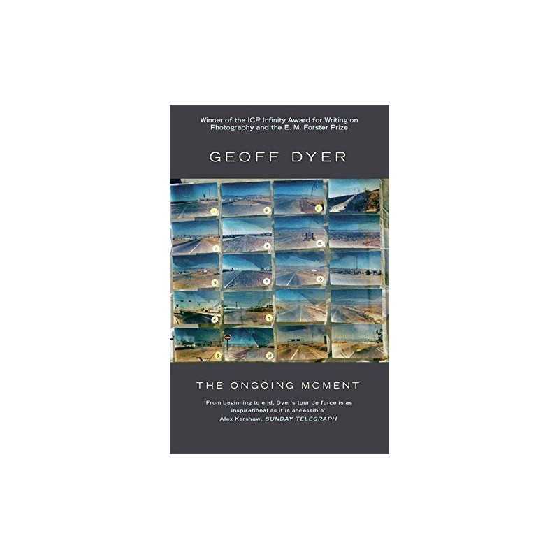 The Ongoing Moment by Dyer, Geoff Paperback Book