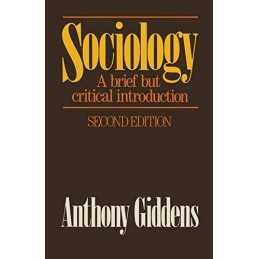 Sociology: A brief but critical introduction by Giddens, Anthony Paperback Book