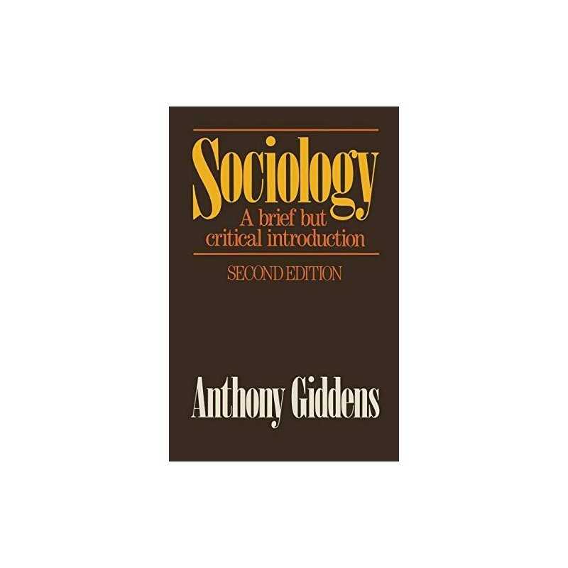 Sociology: A brief but critical introduction by Giddens, Anthony Paperback Book