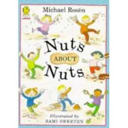 Nuts About Nuts by Rosen, Michael Paperback Book