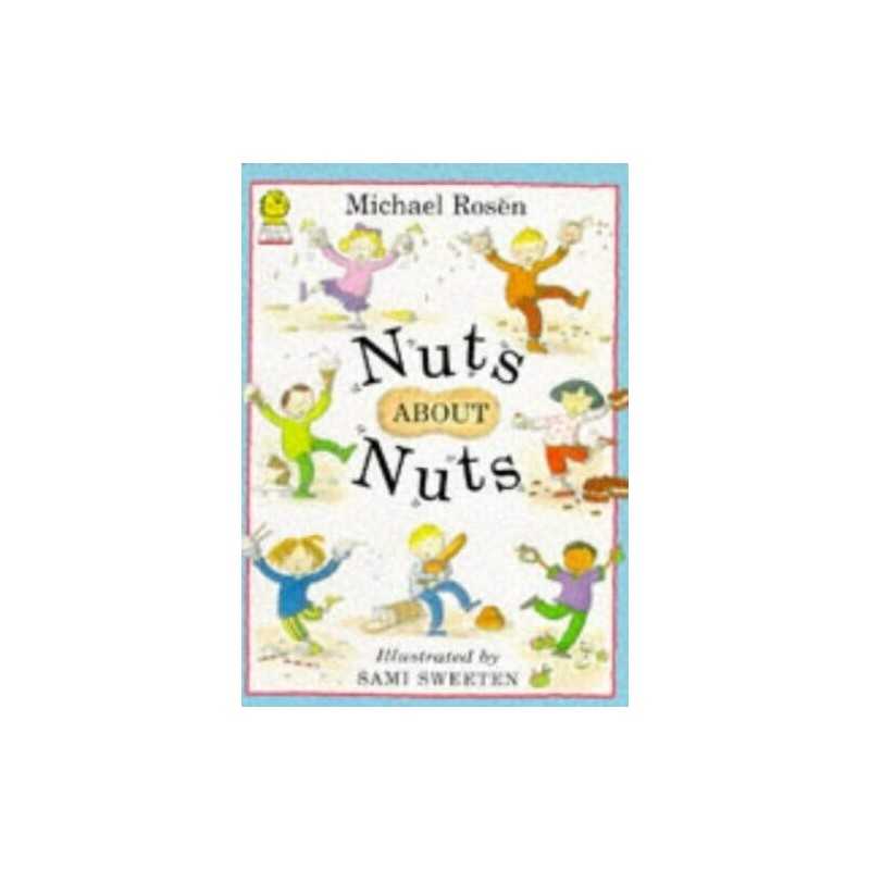 Nuts About Nuts by Rosen, Michael Paperback Book