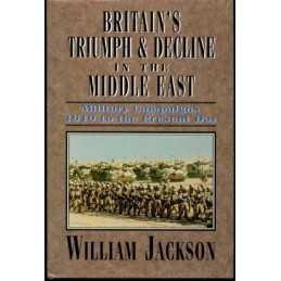 BRITAINS TRIUMPH & DECLINE UN THE, Jackson, William Go