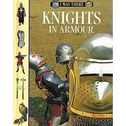 Knights in Armour (I Was There S.) by Fletcher, Richard Hardback Book
