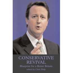 Conservative Revival: Blueprint for a Better Britain Paperback Book
