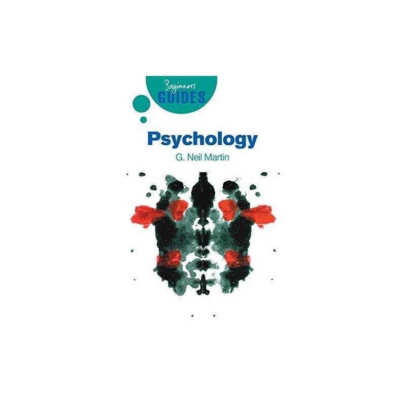 Psychology: A Beginners Guide (Beginners Guide... by Martin, G. Neil Paperback