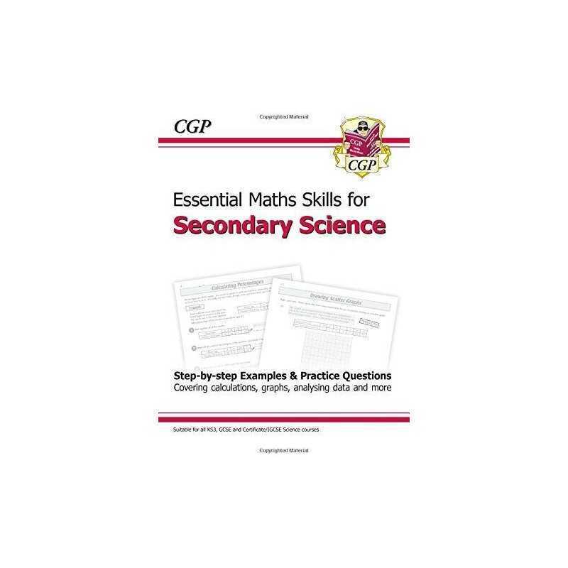 Essential Maths Skills for Secondary Science (KS3 and A*-G GCSE) by Books, Cgp