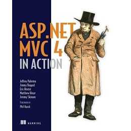 ASP.NET MVC 4 in Action, Jeremy Skinner