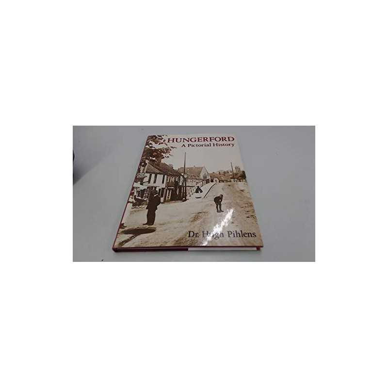Hungerford: A Pictorial History (Pictorial history ... by Pihlens, Hugh Hardback