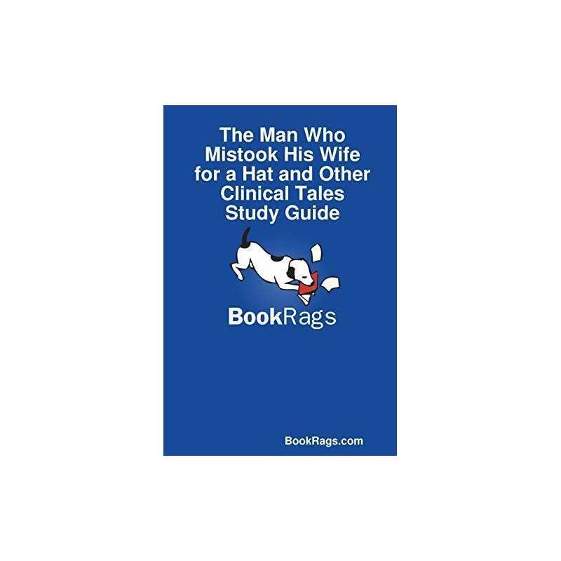 The Man Who Mistook His Wife for a ..., Bookrags.Com, B