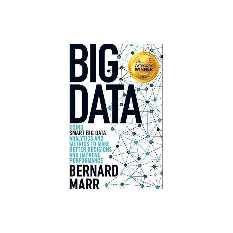 Big Data - Using SMART Big Data, Analytics and Metrics To Ma... by Marr, Bernard
