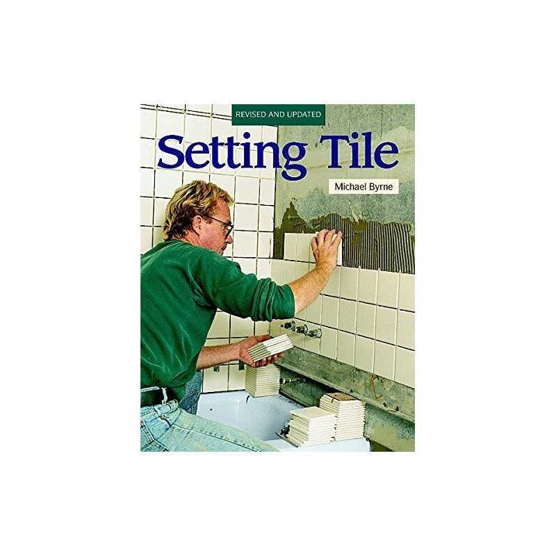 Setting Tile (Fine Homebuilding) by Byrne, Michael Paperback Book  Fast