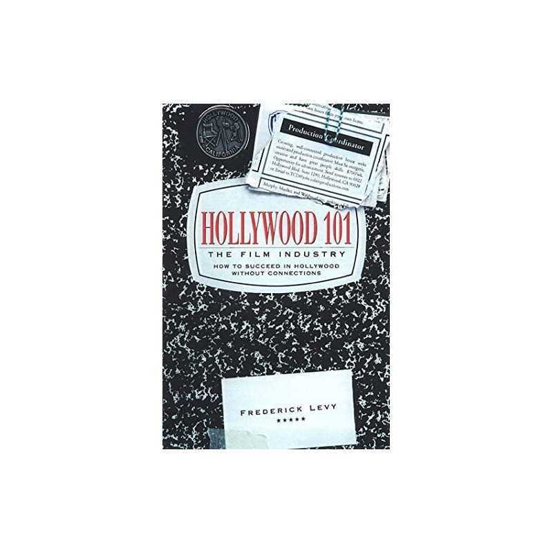 Hollywood 101: The Film Industry by Levy, Frederick Paperback Book