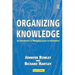Organizing Knowledge by Rowley, Jennifer Paperback Book