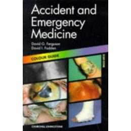 Accident and Emergency Medicine: Colour Gui... by Fodden MB CHb FRCS Paperback