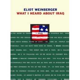 What I Heard About Iraq by Weinberger, Eliot Paperback Book
