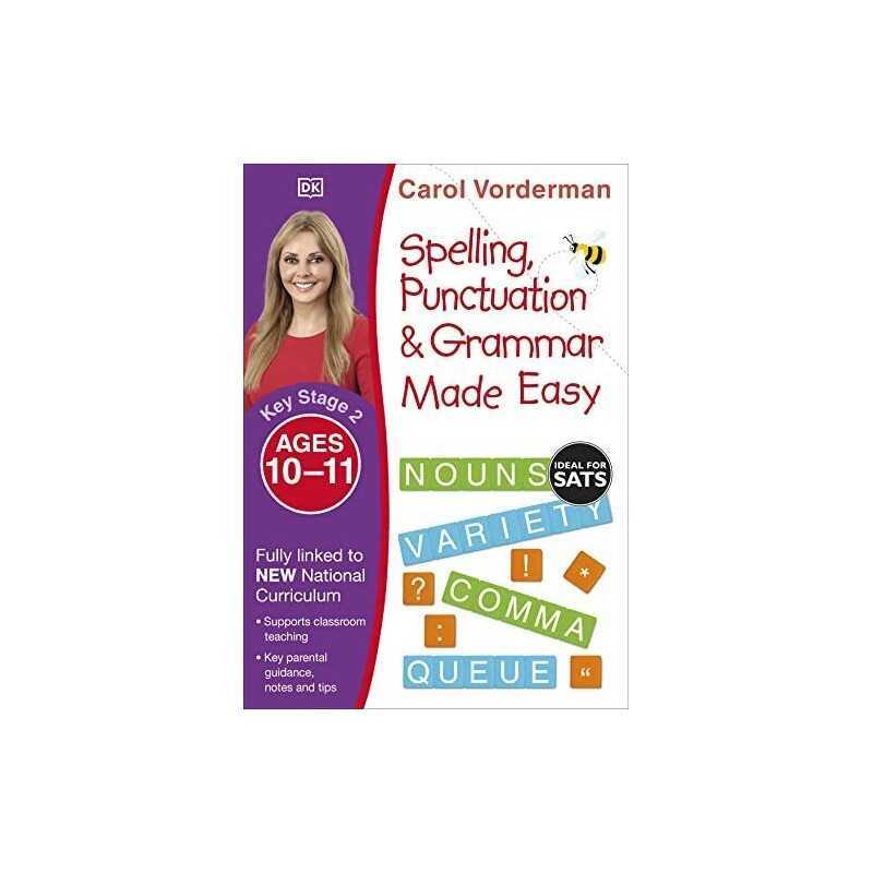Spelling, Punctuation & Grammar Made Easy, Ages 10-11 (Ke... by Vorderman, Carol