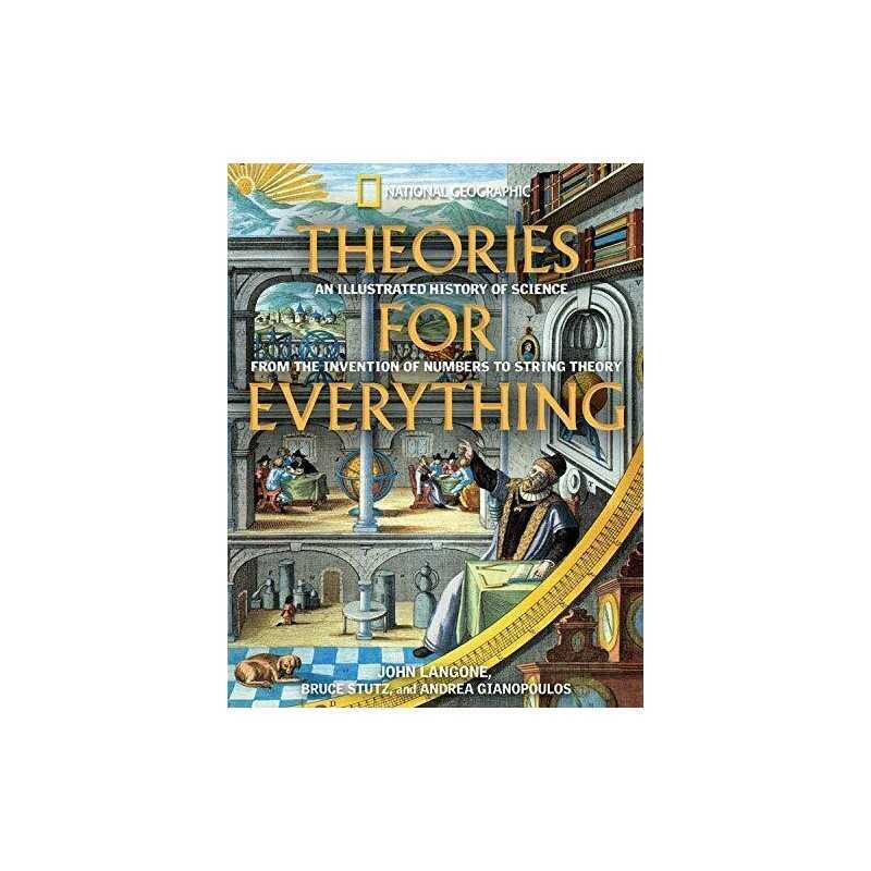 Theories for Everything: An Illustrated History of ... by Langone, John Hardback
