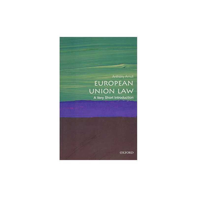 European Union Law: A Very Short Introduction (Very Short ... by Arnull, Anthony