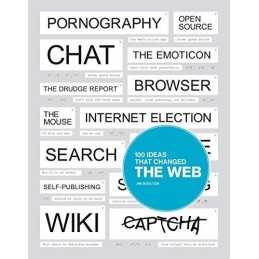 100 Ideas that Changed the Web by Boulton, Jim Book