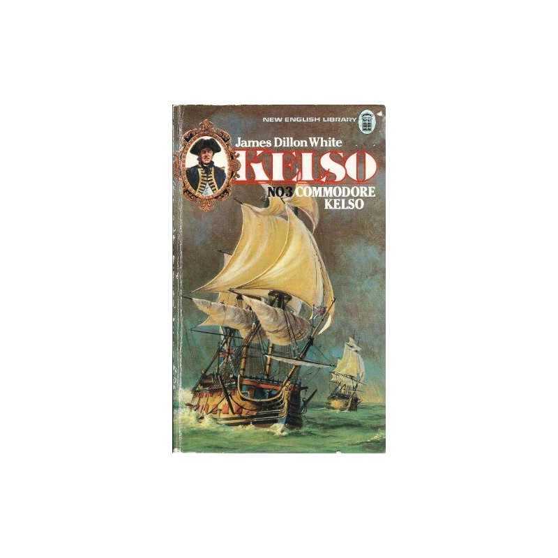 Commodore Kelso by White, James Dillon Paperback Book