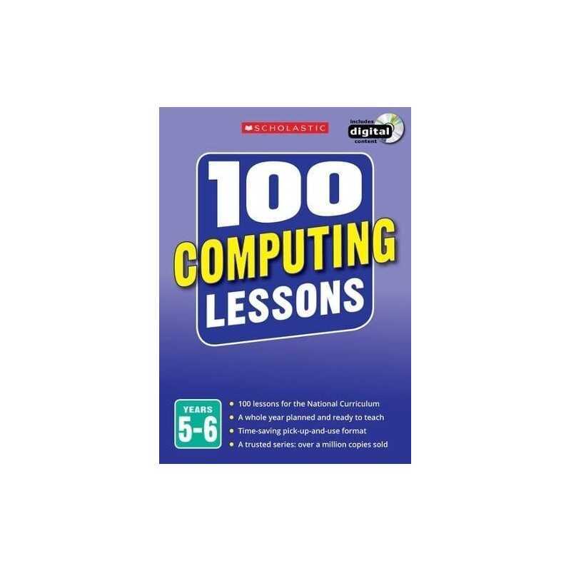 100 Computing Lessons for the National Curriculum for teaching a... by Ross, Zoe