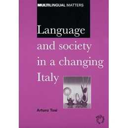Language and Society in a Changing Ita..., Tosi, Arturo