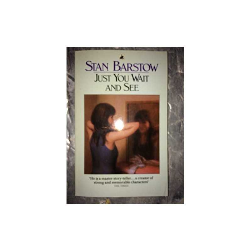 Just You Wait and See by Barstow, Stan Paperback Book