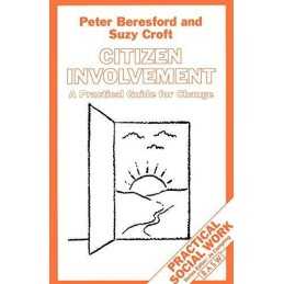 Citizen Involvement: A Practical Guide for Chan... by Beresford, Peter Paperback