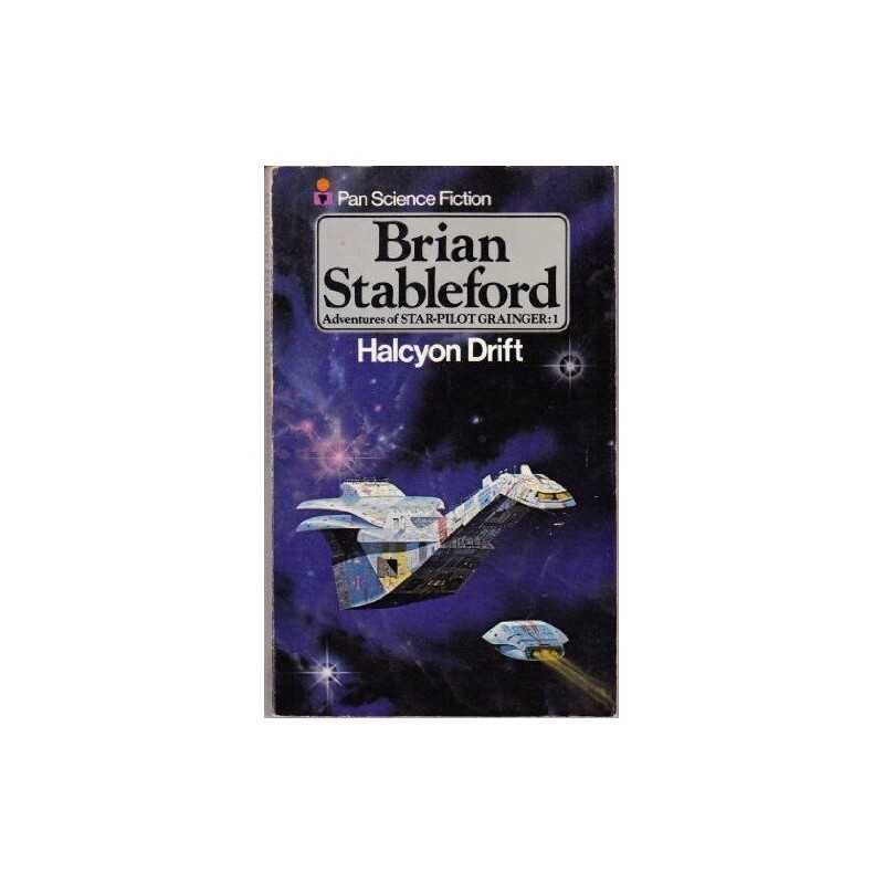 Halcyon Drift (Adventures of star-pilot Graing... by Stableford, Brian Paperback