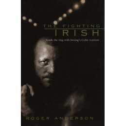 The Fighting Irish by Anderson, Roger Hardback Book