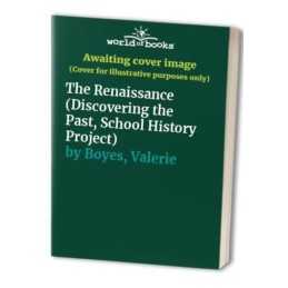 The Renaissance (Discovering the Past, School His... by Boyes, Valerie Paperback