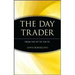 Day Trader C: From the Pit to the PC by Borsellino Hardback Book  Fast